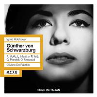 HOLZBAUER, I.: Günther von Schwarzburg [Opera] (Infantino, Arié, Moffo, RAI Chorus and Orchestra, De Fabritiis) (1960)