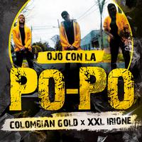 Ojo Con La Po-Po (feat. XXL Irione) (Single)