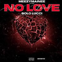 No Love (feat. Solo Lucci)