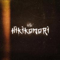 HIKIKOMORI