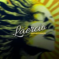 LAERCIO - BATE MEU CORAÇÃO