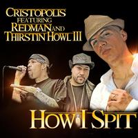 How I Spit (feat. Redman & Thirstin Howl III)