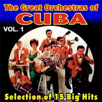 The Great Orchestras of Cuba - Vol. 1