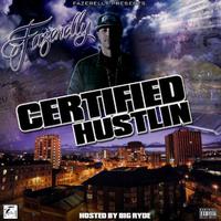 Certified Hustlin