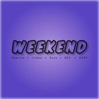 Weekend (feat. Eezy & KEV)