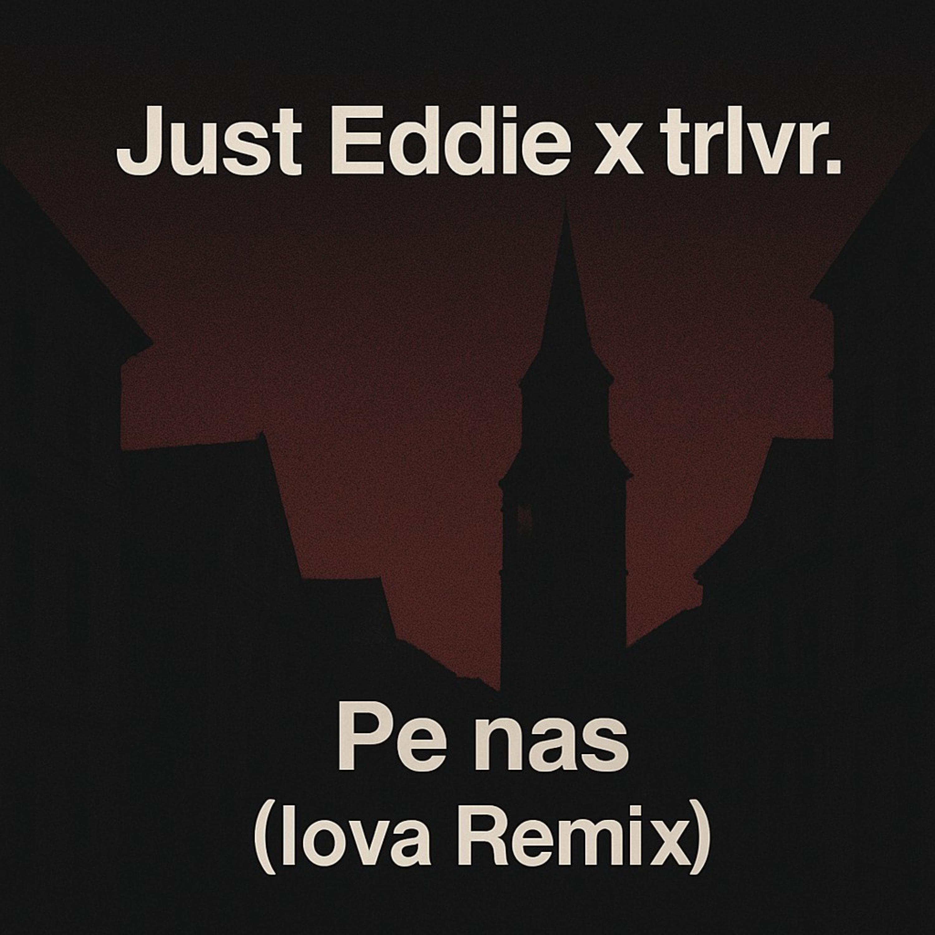 Pe Nas (Iova Remix)