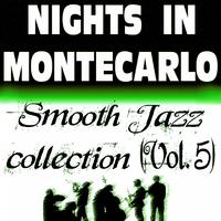 Nights In Montecarlo - Smooth Jazz Collection, Vol. 5