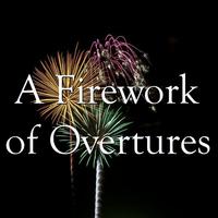 A Firework of Overtures