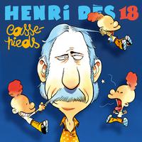 Henri Dès, Vol. 18: Casse-pieds