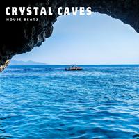 Crystal Caves: Deep House Grooves