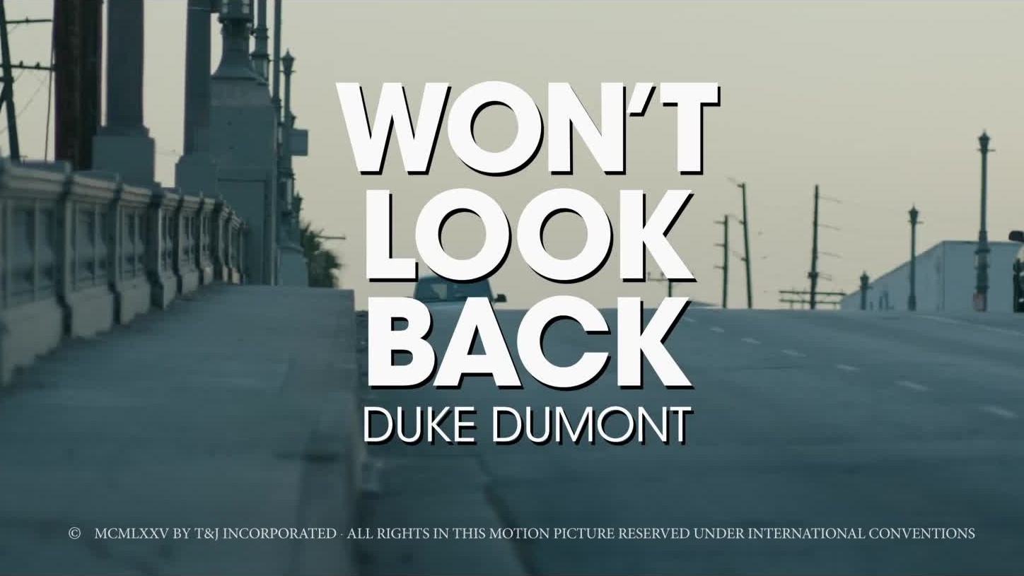 Duke dumont won't look back lyrics