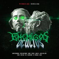 Enemigos Ocultos (con Wam, Zkary, Maxi R., Nico Ghyemby, Axel No Love, Fark, Reo Big, D.k, Bearking, Coke y El Trucha) [Perú]