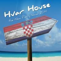 Hvar House - the New Party Island 2014