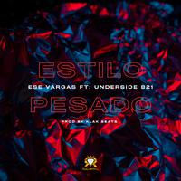 Estilo Pesado (feat. Under Side 821)