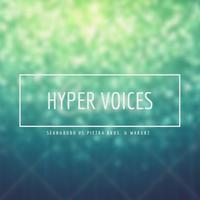 Hyper voices