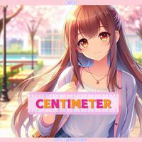 Centimeter (Full Version)