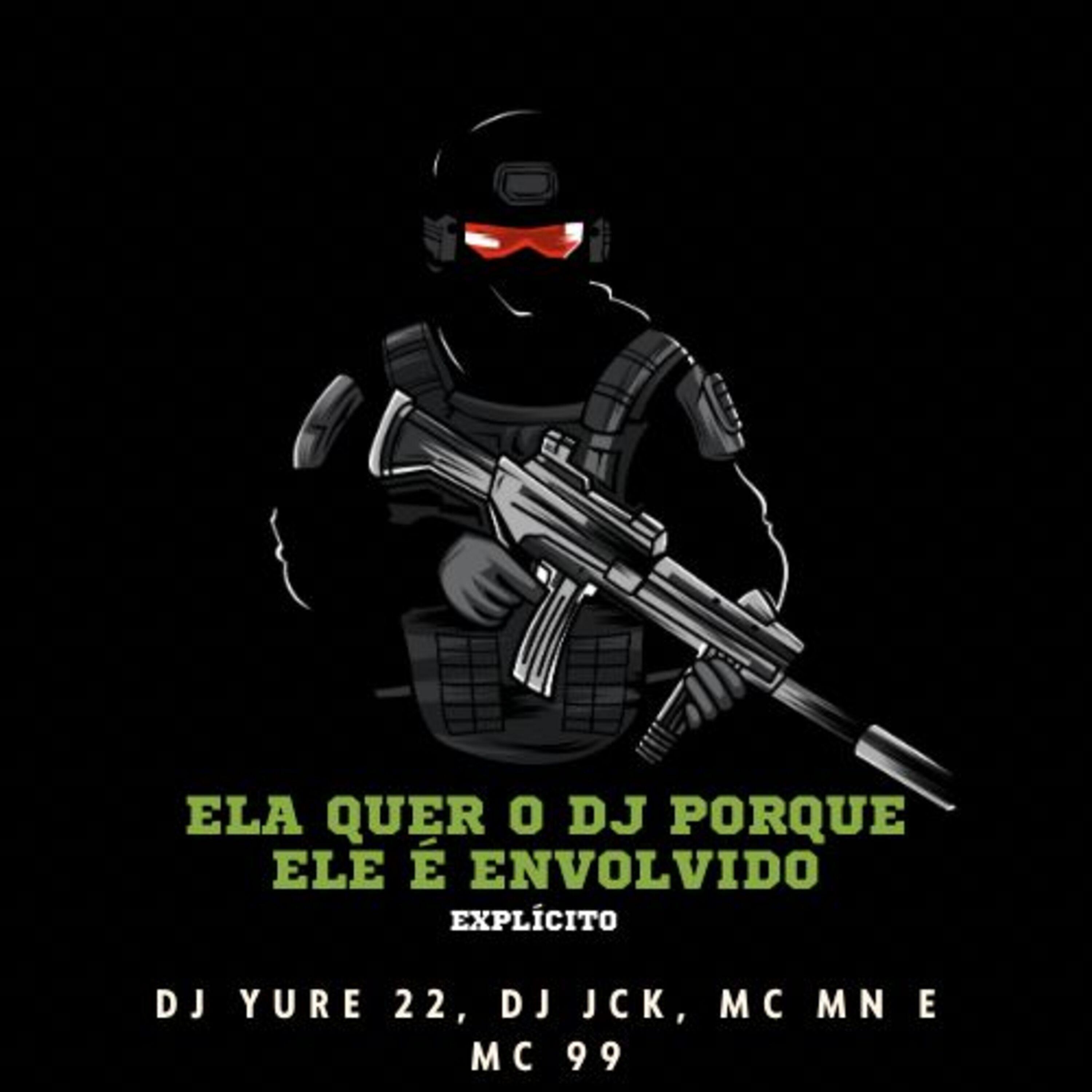 Ela Quer o Dj Porque Ele É Envolvido