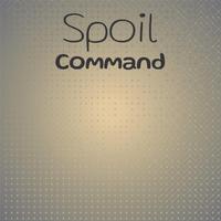 Spoil Command