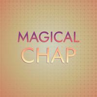 Magical Chap