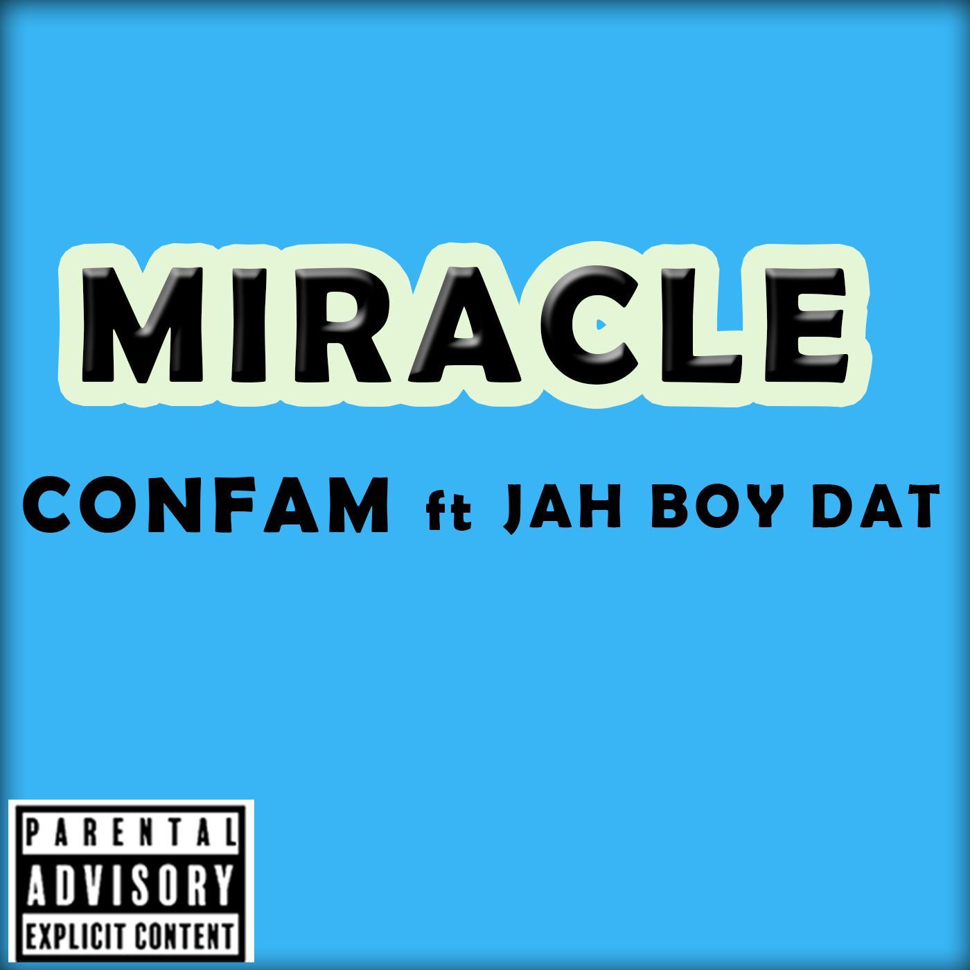 MIracle (feat. JAH BOY DAT)