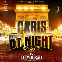 Paris By Night (Remixed By DJ Mourad)