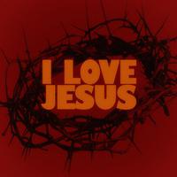 I Love Jesus