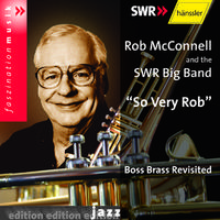 McCONNELL: So Very Rob: Boss Brass Revisited