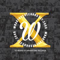 10 Years Of Whartone Records