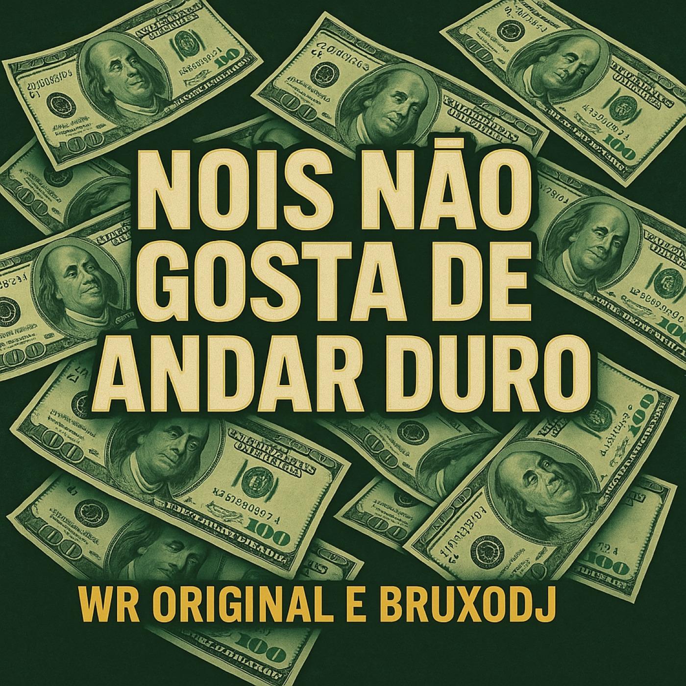 NOIS NÃO GOSTA DE ANDAR DURO