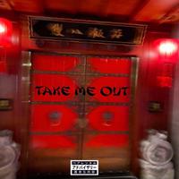 TAKE ME OUT