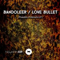 Bandoleer / Love Bullet