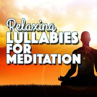 Relaxing Lullabies for Meditation