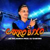 Mc Balakinha - Carro Bixo