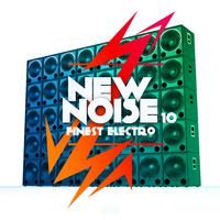 New Noise - Finest Electro, Vol. 10