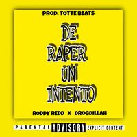 De raper un intento (feat. RODDY REDD)