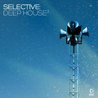 Selective: Deep House, Vol. 3