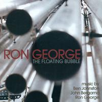 GEORGE, R.: Floating Bubble (The) / JOHNSTON, B.: Sleep and Waking / BERGAMO, J.: Gupta Sloka Chand (George)