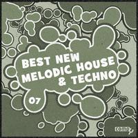 Best New Melodic House & Techno, Vol.7