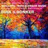 Dirk S. Donker - 24 Pièces de Fantaisie pour orgue, Suite No. 3, Op. 54: No. 2 Impromptu