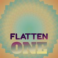 Flatten One