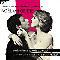 Noël and Gertie (Original London Cast)