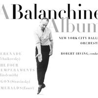 BALANCHINE ALBUM - WORKS BY TCHAIKOVSKY, HINDEMITH, STRAVINSKY, FAURE (CLASSICAL ORCHESTRAL COLLECTI