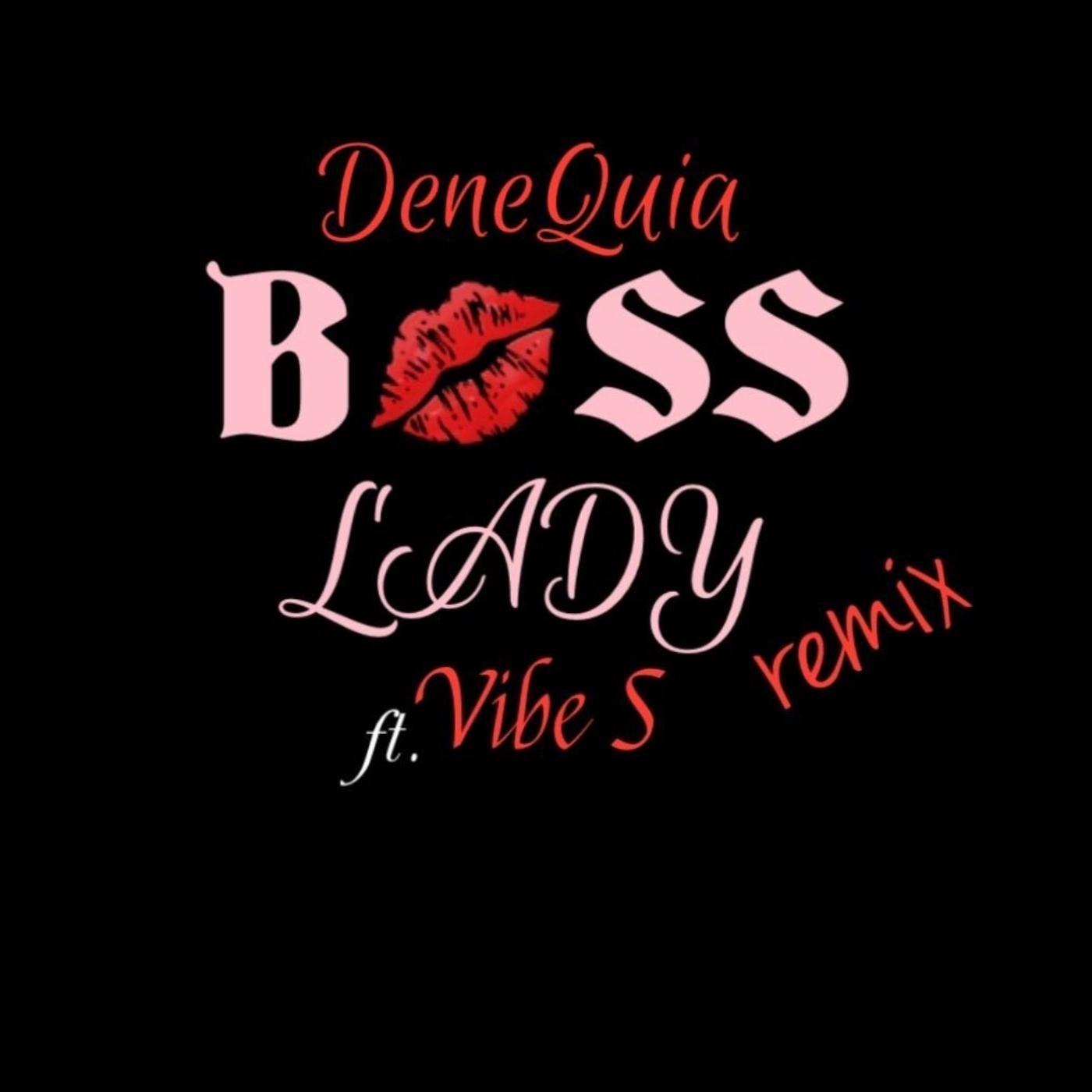 Boss Lady (Remix) [feat. Vibes]
