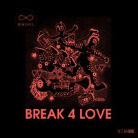 Break 4 Love