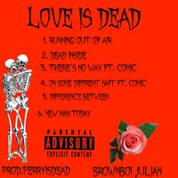 Love Is Dead