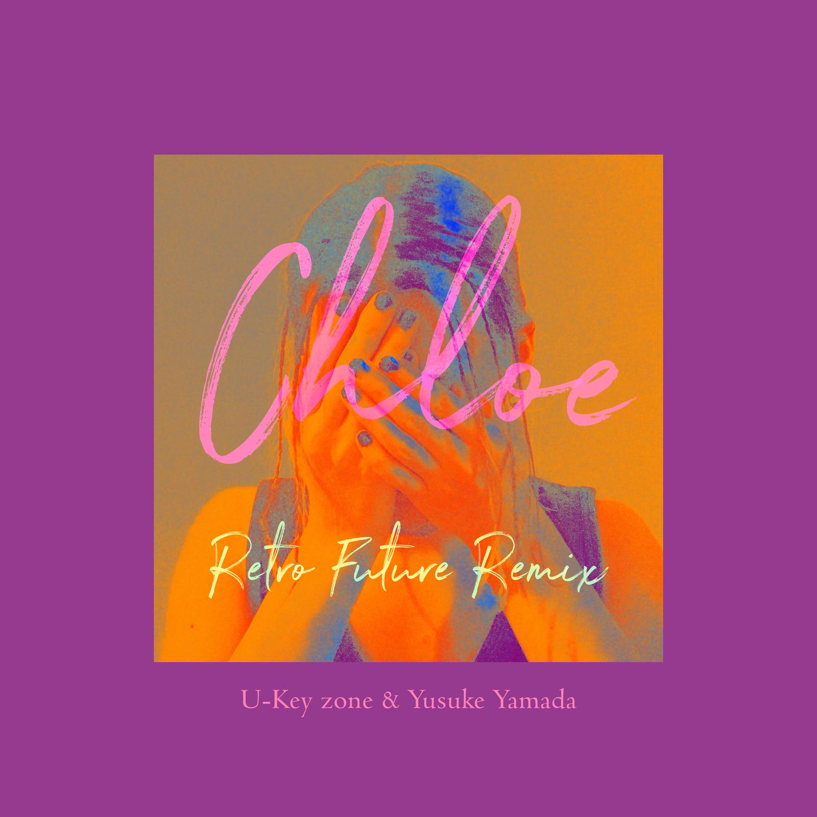 Chloe (Retro Future Remix)