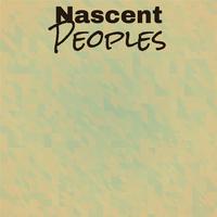 Nascent Peoples