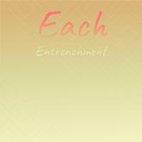 Each Entrenchment