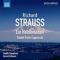 STRAUSS, R.: Heldenleben (Ein) / Capriccio: Sextet (Seattle Symphony, Schwarz)