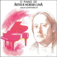 O Piano de Arthur Moreira Lima: Peças Favoritas 3